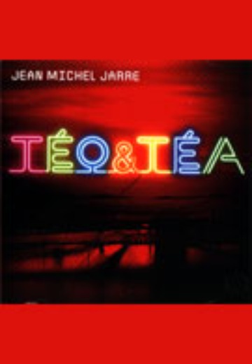 Jean Michel Jarre - Téo & Téa (DVD/CD) cover