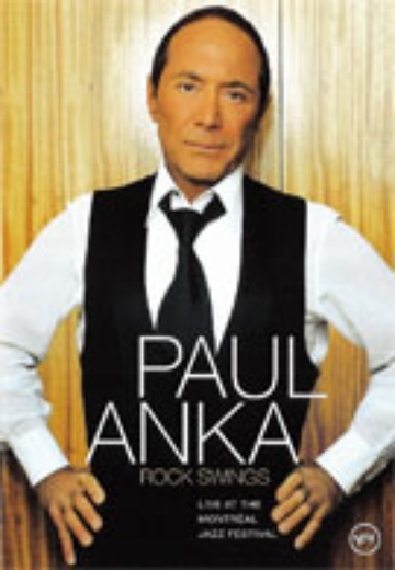 Paul Anka - Rock Swings: Live at the Montreal Jazz Festival cover