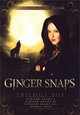 Ginger Snaps Trilogy (SCE)