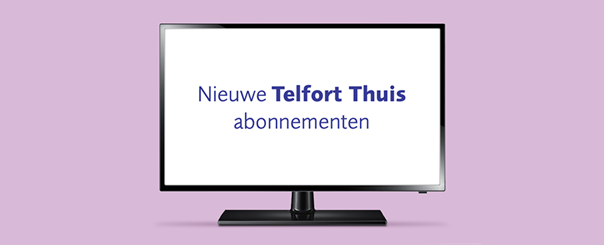 Deze vernieuwde Thuis abonnementen stel je zelf samen
