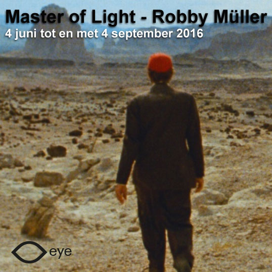 Tentoonstelling Master of Light - Robby Müller in EYE in Amsterdam