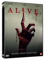 Maybe Dead is Better in de horrorfilm ALIVE - 20 februari op DVD