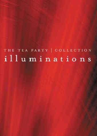Edel Records: The Tea Party Collection – Illuminations