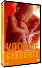 Voor de geboorte - de wonderen van het leven van baarmoeder tot geboorte
