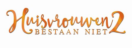 Huisvrouwen Bestaan Niet 2 is vanaf eind dit jaar te zien in de bioscoop