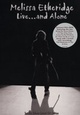 Melissa Etheridge - Live...And Alone