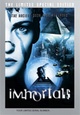 Immortal (ad vitam) / Immortals  (LSE)