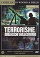 Oorlog in Woord en Beeld: Deel 13 - Terrorisme: Ideologische Oorlogsvoering