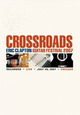 Warner Music: Eric Clapton - Crossroad Guitarfestival 2007