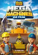 De eerste film van BOB DE BOUWER - MEGA MACHINES - vanaf 12 juni als VOD, 19 juni op DVD
