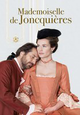 Het kostuumdrama MADEMOISELLE DE JONCQUIÈRES is nu verkrijgbaar op DVD