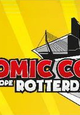 Hollywood komt naar Rotterdam! Een nieuwe Comic Con op 4 en 5 maart