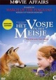 Vosje en het Meisje, Het / The Fox and the Child