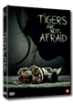 Het hartverscheurend mooie en tragische sprookje TIGERS ARE NOT AFRAID - 12 juni op DVD en VOD